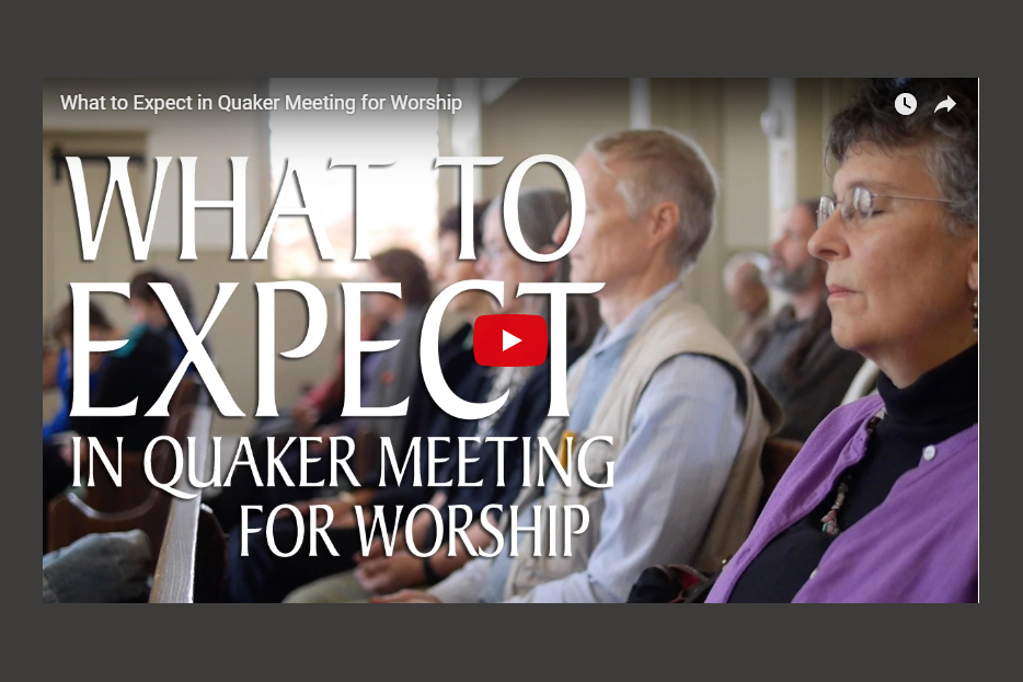 What to Expect in Quaker Meeting for Worship